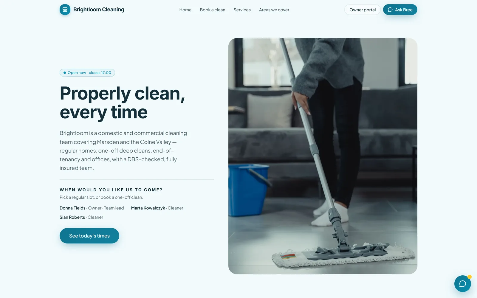 The Brightloom Cleaning demo homepage, showing the “When would you like us to come?” booking prompt and the cleaning team beside a photograph of a cleaner mopping a floor